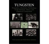 Tungsten: Properties, Chemistry, Technology of the Element, Alloys, and Chemical Compounds Lassner, Erik, Schubert, Wolf-Dieter, Schubert, Wolf-Dieter (Auteur)