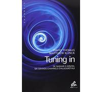 Tuning in - De Bashar à Kryon, six grands channels d'aujourd'hui