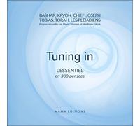 Tuning in - L'Essentiel en 300 pensées