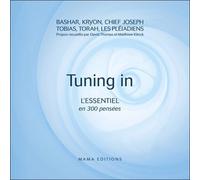 Tuning In - L'essentiel En 300 Pensées
