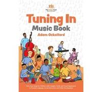 Tuning In Music Book by Adam Ockelford Adam Ockelford (Auteur)