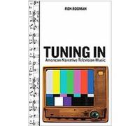 Tuning in, The Oxford Music/Media Series Ronald Rodman (Auteur)