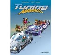 Tuning Maniacs - Tome 02 Patrice Perna (Auteur), Henri Jenfèvre (Dessinateur)