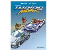 Tuning Maniacs - Tome 02 Tome 2 - Patrice Perna - Vents d'Ouest - cartonné - Bande dessinée