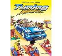 Patrice Perna, Henri Jenfèvre – Tuning Maniacs – Tome 04 – Cartonné – Vents d'Ouest