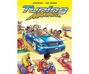Tuning Maniacs - Tome 04 Patrice Perna (Auteur), Henri Jenfèvre (Dessinateur)