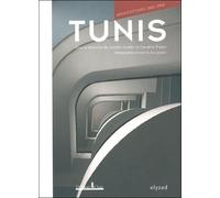 Tunis, architectures 1860-1960 - Juliette Hueber - Honore Clair - broché - Beau livre