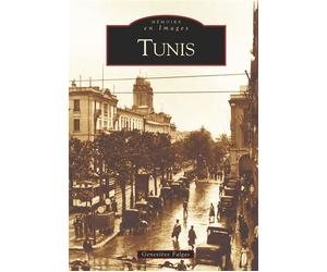 Tunis - Geneviève Goussard-Falgas - Nouvelles Editions Sutton - broché - Beau livre