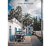 Tunis, mon guide