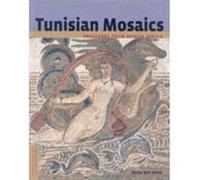 Tunisian Mosaics Treasures from Roman Africa by . Abed Aicha ben Abed Ben Khader (Auteur)