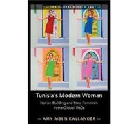 Tunisias Modern Woman by Kallander & Amy Aisen Syracuse University & New York Kallander Amy Aisen Syracuse University New York (Auteur)