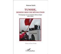 Tunisie, dessine-moi une révolution Hatem Nafti (Auteur)
