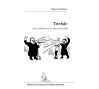 Tunisie : Deux cheikhs et un discours halal - Maaroufi Salem - L'harmattan - broché - Etude