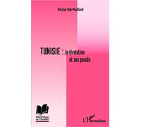 Tunisie : la révolution et ses passés - Nicolas Dot-Pouillard - L'harmattan - broché - Essai