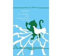 Tunisie, Les Chemins Vers L'indépendance (1945-1956)