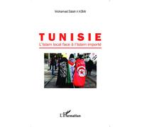 Tunisie L'Islam local face à l'Islam importé - Mohamed Salah Kasmi - L'harmattan - broché - Etude