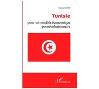 Tunisie : pour un modèle économique postrévolutionnaire - Moncef Guen - L'harmattan - broché - Essai