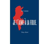 Tunisie Tunisia art / Carnet de notes de Tunisie / livre Tunisie Cahier à remplir ou carnet de voyage Tunisie 100 pages lignés: Cahier à remplir Tunisia/calligraphie/harissa