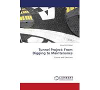 Tunnel Project: From Digging to Maintenance