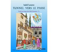 Tunnel vers le passé - Isabel Lavarec - Ex Aequo - broché - Roman junior
