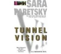 Sara Paretsky – Tunnel Vision : A V. I. Warshawski Novel