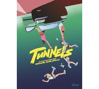 Michaël Sanlaville – Tunnels – Bande dessinée – Cartonné (Glénat)