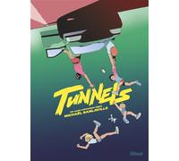 Tunnels - Michaël Sanlaville - Glénat - cartonné - Bande dessinée