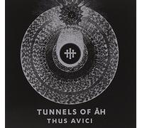 Tunnels of Ah - Thus Avici [Import]