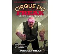 Tunnels of Blood, CIRQUE DU FREAK: THE SAGA OF DARREN SHAN Darren Shan (Auteur)