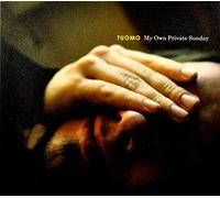 Tuomo - My Own Private Sunday [Import]