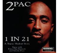 1 in 21-The Tupac Shakur Story