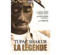 Tupac Shakur : La Légende