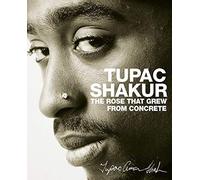 Tupac Shakur - Rose that Grew from Concrete - Paperback - E245z