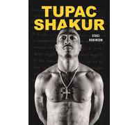 Tupac Shakur - Staci Robinson - Omaxbooks - broché - Biographie
