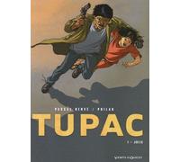 Tupac - Tome 01: Julia