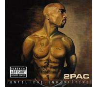 Two Pac – Until the End of Time – INTERSCOPE