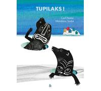 Tupilaks! - Carl Norac - Esperluète Eds - broché - Album jeunesse
