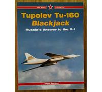 Tupolev Tu-160 Blackjack: Russia's Answer to the B-1