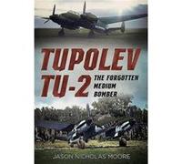 Tupolev Tu2 by Jason Nicholas Moore Jason Nicholas Moore, (Auteur)