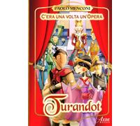 Turandot: C'era una volta un'Opera