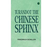 Turandot The Chinese Sphinx