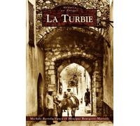 Turbie (La) - Michèle Bertola-Vanco - Nouvelles Editions Sutton - broché - Beau livre