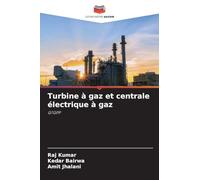 Turbine à gaz et centrale électrique à gaz: GTGPP