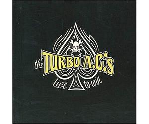 Turbo A.C.'S - Live to Win