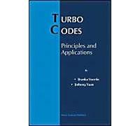 Turbo Codes: Principles And Applications (Springer International Series In Engineering And Computer Science)