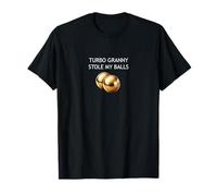 TURBO GRANNY M'A VOLÉ MES BALLES T-Shirt