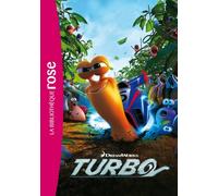 Turbo - Le roman du film
