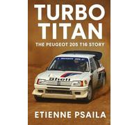 Turbo Titan: The Peugeot 205 T16 Story