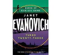 Turbo Twenty-Three: A fast-paced adventure full of murder, mystery and mayhem (Stephanie Plum 23) - [Version Originale] Inconnu (Auteur)