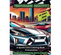 Turbocharged Creativity: A Sports Cars Coloring Book